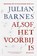 Alsof het voorbij is, Julian Barnes - Gebonden - 9789045022673