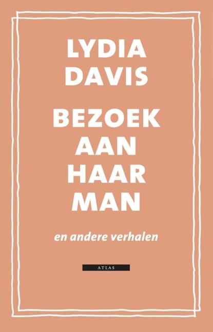 Bezoek aan haar man, Lydia Davis - Paperback - 9789045022734