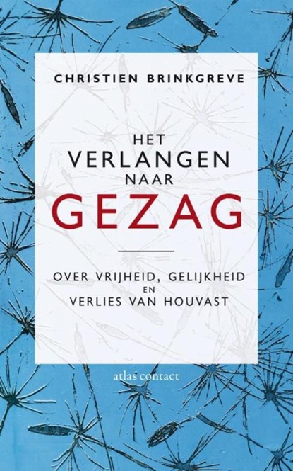 Het verlangen naar gezag, Christien Brinkgreve - Ebook - 9789045022949