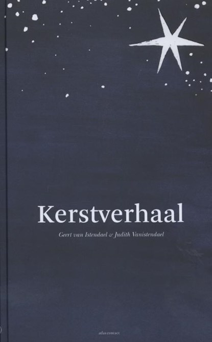 Kerstverhaal, Geert van Istendael ; Judith van Istendael - Gebonden - 9789045023915