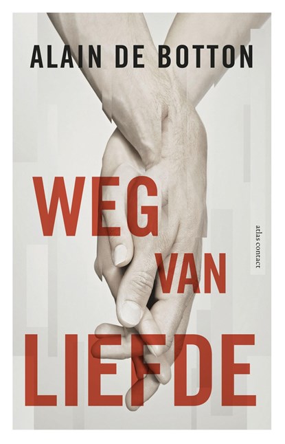 Weg van liefde, Alain de Botton - Ebook - 9789045024080