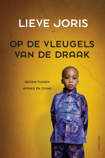 Op de vleugels van de draak, Lieve Joris - Paperback - 9789045024615