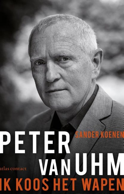 Ik koos het wapen, Sander Koenen ; Peter van Uhm - Paperback - 9789045025377