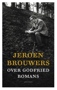 Jeroen Brouwers over Godfried Bomans | Jeroen Brouwers | 