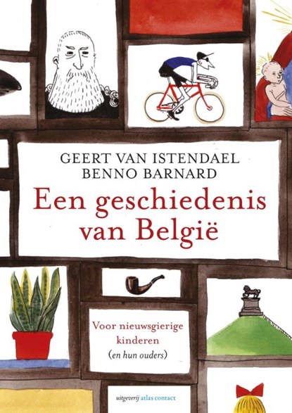 Een geschiedenis van Belgie, Geert van Istendael ; Benno Barnard - Paperback - 9789045025629