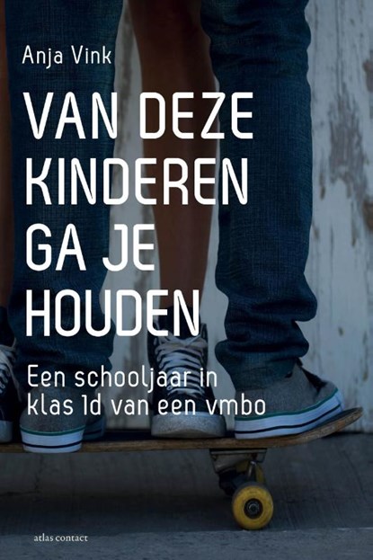 Van deze kinderen ga je houden, Anja Vink - Ebook - 9789045025766