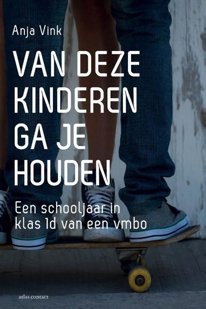 Van deze kinderen ga je houden, Anja Vink - Ebook - 9789045025766