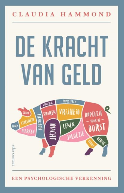 De kracht van geld, Claudia Hammond - Paperback - 9789045025872