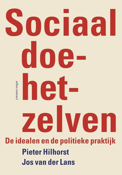 Sociaal doe het zelven, Pieter Hilhorst ; Jos van der Lans - Paperback - 9789045025896