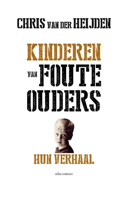 Kinderen van foute ouders, Chris van der Heijden - Ebook - 9789045026237