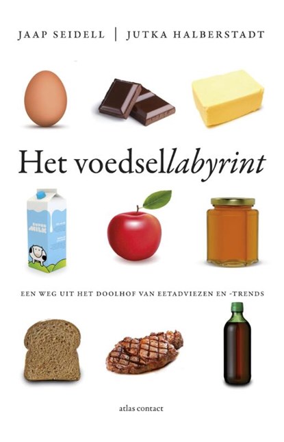 Het voedsellabyrint, Jaap Seidell ; Jutka Halberstadt - Paperback - 9789045027159