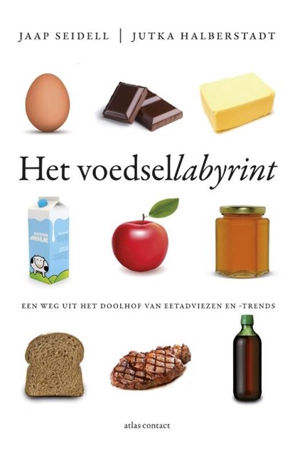 Het voedsellabyrint, Jaap Seidell ; Jutka Halberstadt - Ebook - 9789045027166