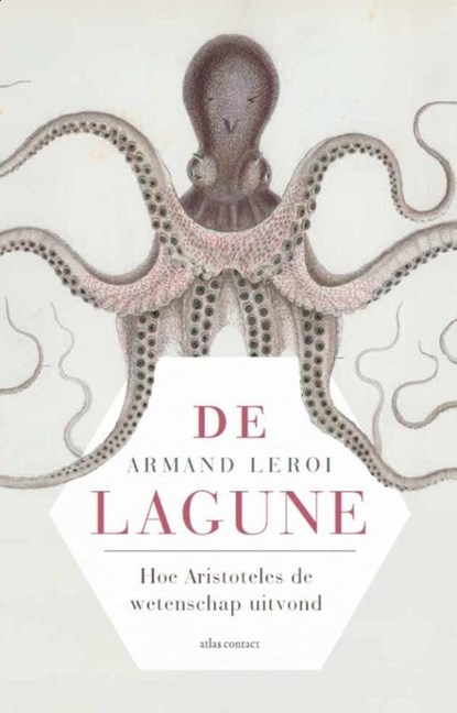 De lagune, Armand Leroi - Gebonden - 9789045027265