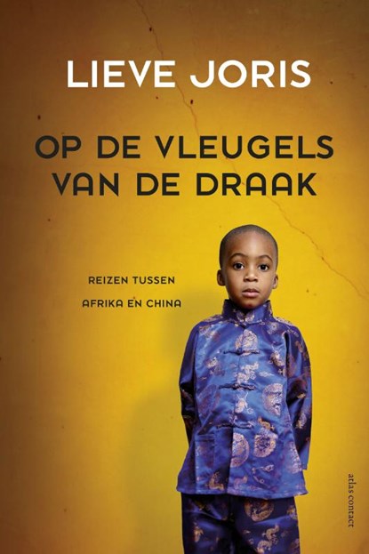 Op de vleugels van de draak, Lieve Joris - Paperback - 9789045029023