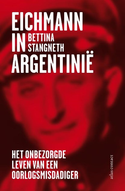 Eichmann in Argentinië - hardback, Bettina Stangneth - Gebonden - 9789045029078
