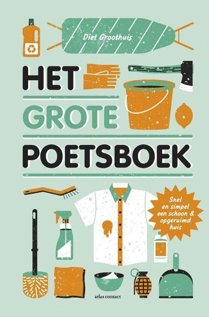 Het grote poetsboek, Diet Groothuis - Paperback - 9789045029405