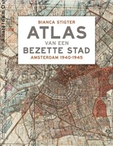 Atlas van een bezette stad - Bianca Stigter - 9789045029573