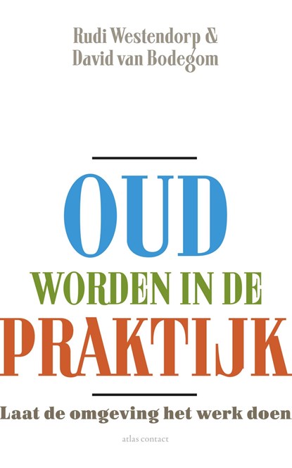 Oud worden in de praktijk, Rudi Westendorp ; David van Bodegom - Ebook - 9789045029603