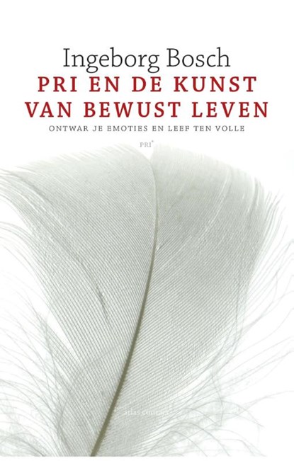 PRI en de kunst van bewust leven, Ingeborg Bosch - Paperback - 9789045029849