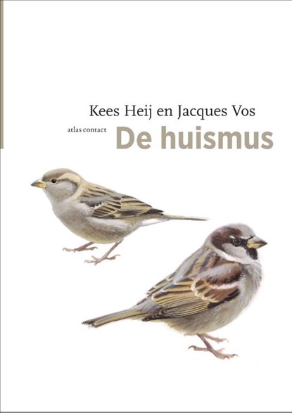 De huismus, C.J. Heij ; Jacques Vos - Paperback - 9789045030234