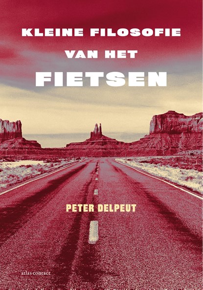 Kleine filosofie van het fietsen, Peter Delpeut - Ebook - 9789045031996
