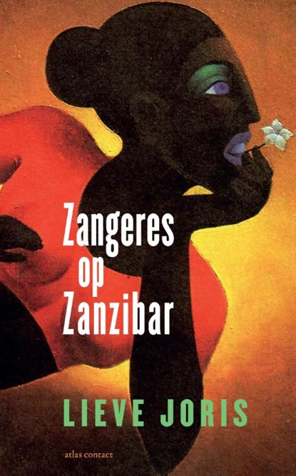 Zangeres op Zanzibar, Lieve Joris - Paperback - 9789045032115