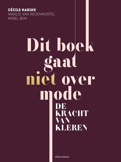 Dit boek gaat niet over mode, Cécile Narinx ; Merel Bem ; Marije van Regenmortel - Ebook - 9789045032221