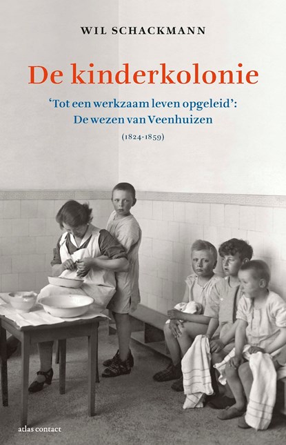 De kinderkolonie, Wil Schackmann - Paperback - 9789045032474