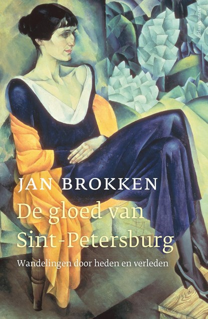 De gloed van Sint-Petersburg, Jan Brokken - Ebook - 9789045033310