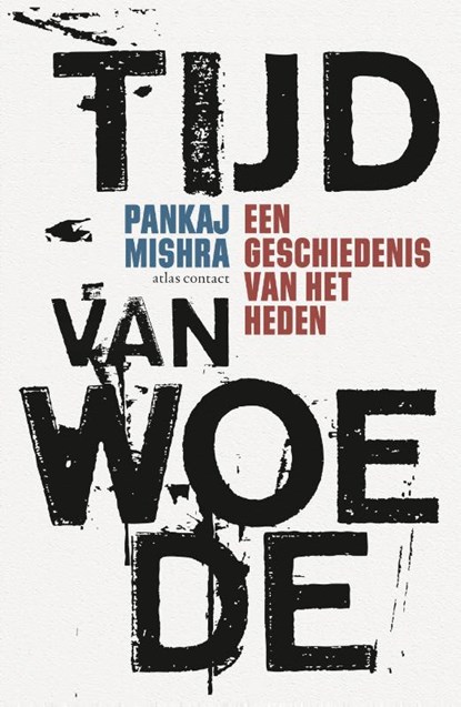 Tijd van woede, Pankaj Mishra - Paperback - 9789045034010