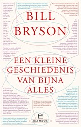 Een kleine geschiedenis van bijna alles - Bill Bryson - 9789045034157