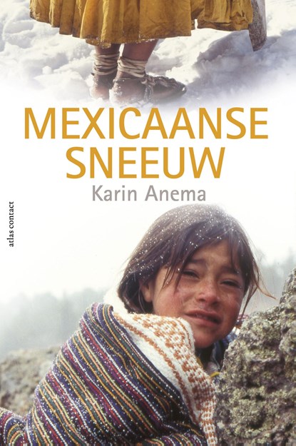 Mexicaanse sneeuw, Karin Anema - Paperback - 9789045034218