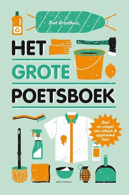 Het grote poetsboek, Diet Groothuis - Paperback - 9789045034638