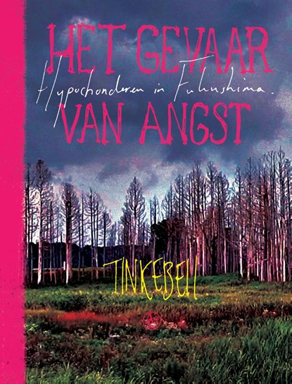 Het gevaar van angst, Tinkebell. - Paperback - 9789045034751