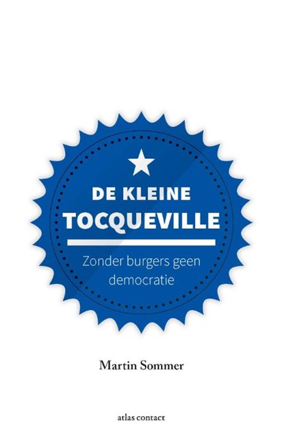 De kleine Tocqueville, Martin Sommer - Gebonden - 9789045034829