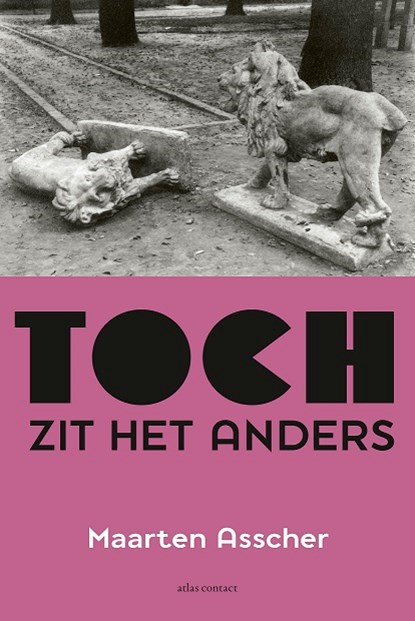 Toch zit het anders, Maarten Asscher - Paperback - 9789045035161