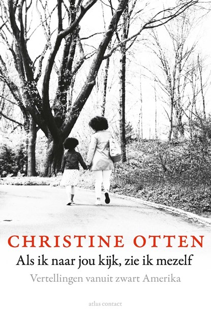 Als ik naar jou kijk, zie ik mezelf, Christine Otten - Ebook - 9789045035277