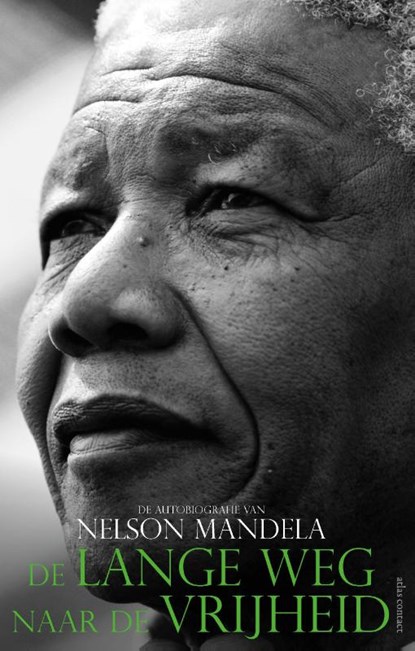 De lange weg naar de vrijheid, Nelson Mandela - Paperback - 9789045035581