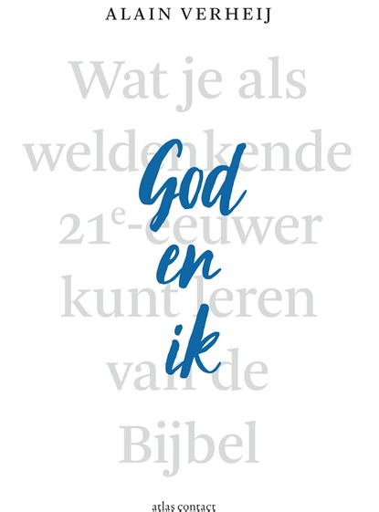 God en ik, Alain Verheij - Paperback - 9789045035734
