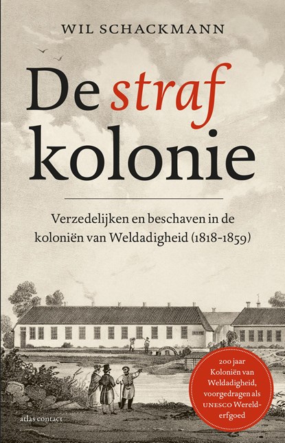 De strafkolonie, Wil Schackmann - Paperback - 9789045036113