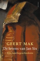 De levens van Jan Six | Geert Mak | 