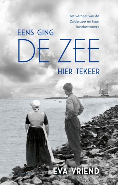 Eens ging de zee hier tekeer, Eva Vriend - Paperback - 9789045036311