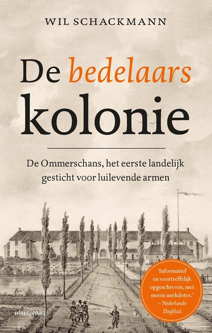 De bedelaarskolonie, Wil Schackmann - Paperback - 9789045036342