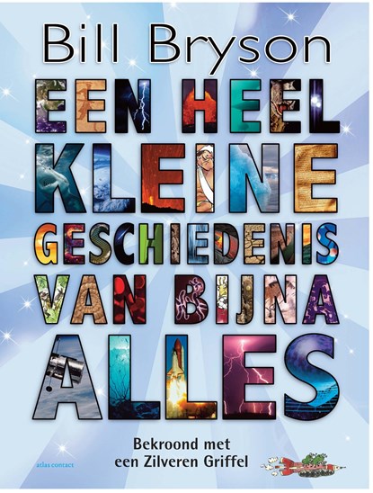 Een heel kleine geschiedenis van bijna alles, Bill Bryson - Paperback - 9789045036397