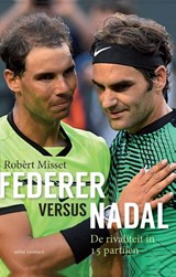 Federer versus Nadal, Robèrt Misset -  - 9789045036663