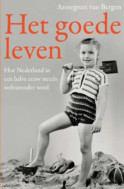 Het goede leven, Annegreet van Bergen - Paperback - 9789045036731