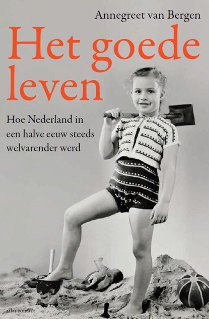 Het goede leven, Annegreet van Bergen - Ebook - 9789045036748