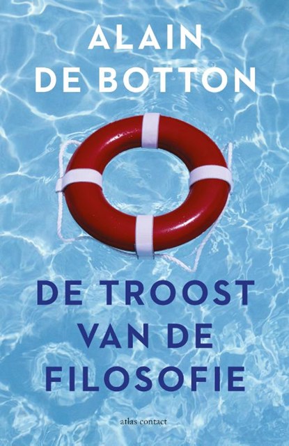 De troost van de filosofie, Alain de Botton - Paperback - 9789045036878