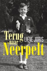 Terug naar Neerpelt - Lieve Joris - 9789045037165