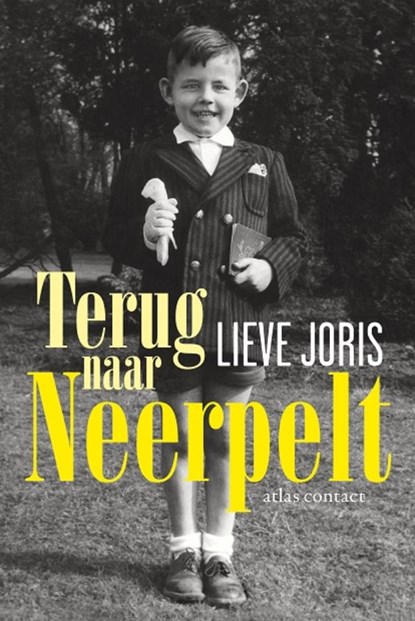 Terug naar Neerpelt, Lieve Joris - Paperback - 9789045037165